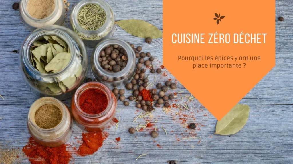 Cinq bocaux d'épices variées avec le message 'Cuisine Zéro Déchets : Pour les épices, une place importante'.
